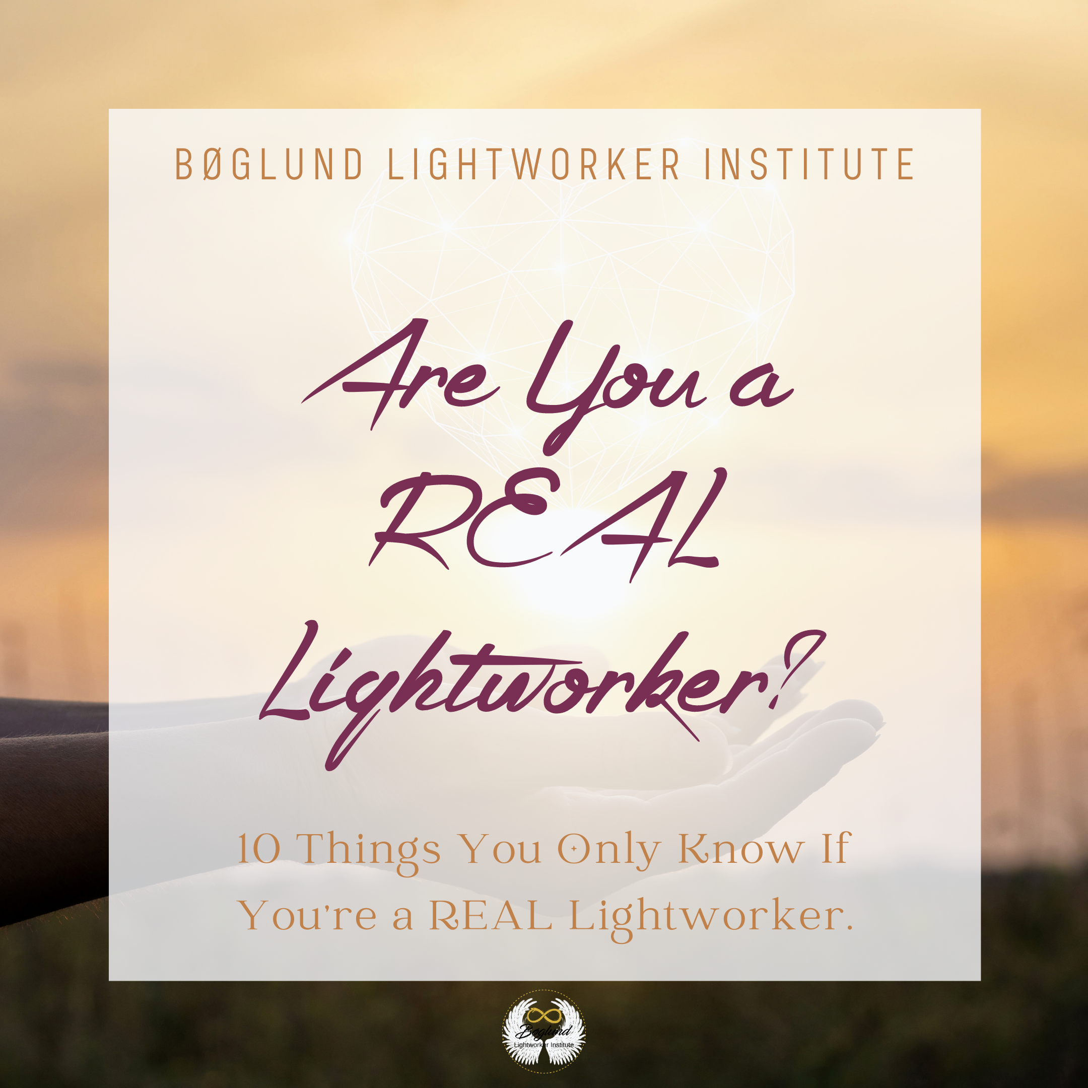Are You a REAL Lightworker?