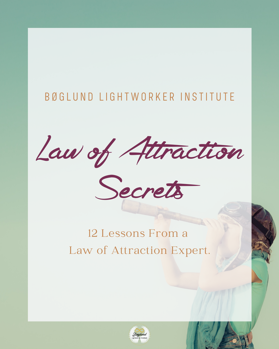 12 Lessons From a Law of Attraction Expert.